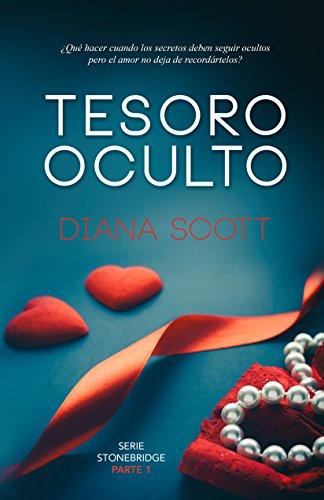 Tesoro oculto: Novela romÃ¡ntica. Una escritora con mÃ¡s de 100.000 lectoras (Stonebridge) de [Scott, Diana]