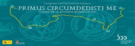 Congreso Internacional de Historia «Primus Circumdedisti Me »  ( Congreso)