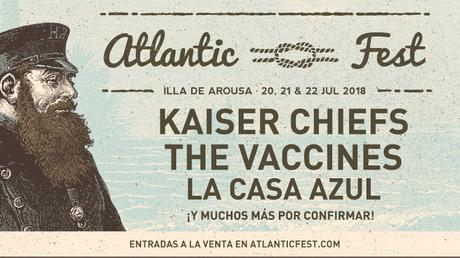 Kaiser Chiefs y La Casa Azul estarán en el Atlantic Fest 2018, que ya tenía a The Vaccines