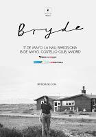 Conciertos de Bryde en Barcelona y Madrid