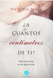 ¿A Cuántos Centímetros de ti?