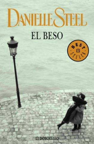 El beso – Danielle Steel,Descargar gratis http://www.librosinpagar.info/2018/03/el-beso-danielle-steeldescargar-gratis.html