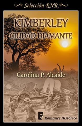 Kimberley, ciudad diamante – Carolina P. Alcaide,Descargar gratis http://www.librosinpagar.info/2018/03/kimberley-ciudad-diamante-carolina-p.html