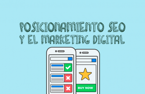 El Posicionamiento SEO y el Marketing Digital El posicionamiento SEO y el marketing digital