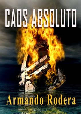 Reseña: Caos Absoluto-Armando Rodera