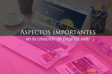 Ten en cuenta estos aspectos en la creación de páginas web ten en cuenta estos aspectos en la creación de páginas web