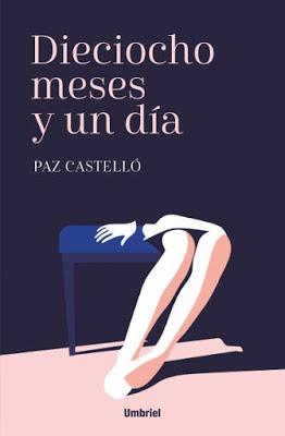 DIECIOCHO MESES Y UN DÍA - PAZ CASTELLÓ