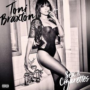 Toni Braxton Sex & Cigarettes