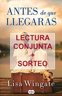 Sorteo + Lectura conjunta Antes de que llegaras (Lisa Wingate)