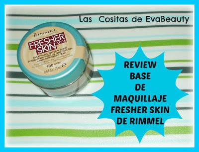 Review Base de Maquillaje Fresher Skin de Rimmel