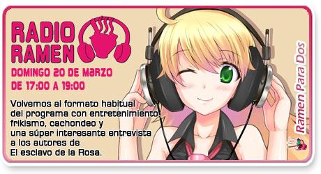 .: Radio Ramen Entrevista a los autores de El Esclavo de la Rosa:.