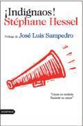 “Indignez-vous!”  Stéphane Hessel, 30 páginas de sabiduría y esperanza.