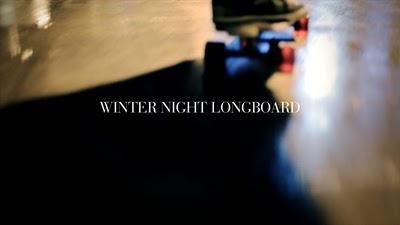 Winter Night Longboard: have a night-ride in the winter.