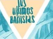 Últimos Bañistas