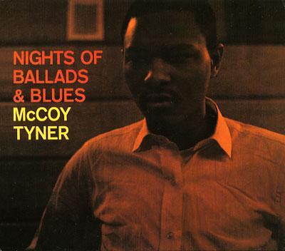 LUTHER JAZZ CLUB :  McCOY TYNER  - NIGHTS OF BALLADS & BLUES  ( 1963 )