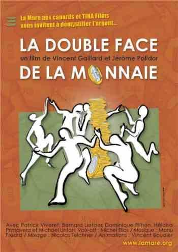 La doble cara de la moneda – La double face de la monnaie (subtitulado)