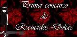 PRIMER CONCURSOBLOG: RECUERDOS DULCESLo unico que hay que...