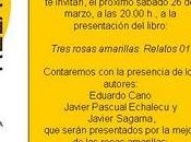 Editorial tres rosas amarillas, presentación marzo