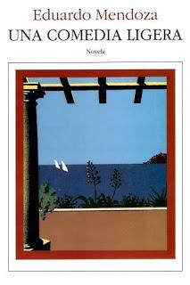 Una comedia ligera – Eduardo Mendoza,Descargar gratis https://www.librosinpagar.info/2018/03/una-comedia-ligera-eduardo.html