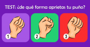 ¿Cómo aprietas tu puño? podría revelar sorprendentes aspectos de tu vida y tu personalidad. Test puños