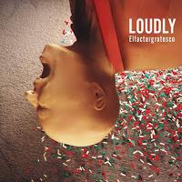 Loudly, Elfactorgrotesco