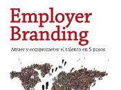 Employer Branding; Atraer comprometer talento pasos