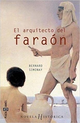 El Arquitecto del Faraón de Bernard Simonay