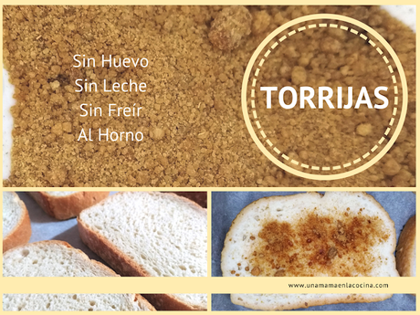 Torrija sin leche sin huevo sin lactosa sin freir al horno panela canela