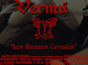 Vermú: Páramos Cerrados nuevo videoclip