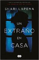 Un extraño en casa. Shari Lapena Un extraño en casa. Shari Lapena