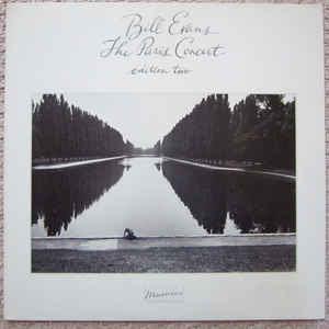 BILL EVANS:  The Paris Concert-Two Lost Tracks