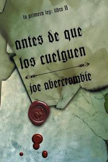 Antes de que los cuelguen – Joe Abercrombie,Descargar gratis https://www.librosinpagar.info/2018/04/antes-de-que-los-cuelguen-joe.html