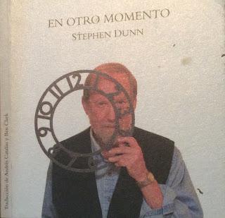 Poesía Norteamericana (107): Stephen Dunn: En otro momento (1):