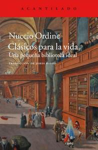 “Clásicos para la vida. Una pequeña biblioteca ideal”, de Nuccio Ordine