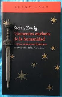 MOMENTOS ESTELARES DE LA HUMANIDAD. Stefan Zweig Portada del libro Momentos estelares de la humanidad, de Stefan Zweig