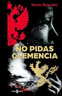 No pidas clemencia – Martin Österdahlel,Descargar gratis https://www.librosinpagar.info/2018/04/no-pidas-clemencia-martin.html
