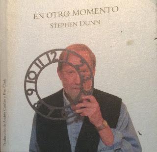 Poesía Norteamericana (110): Stephen Dunn: En otro momento (2): Poesía Norteamericana (110): Stephen Dunn: En otro momento (2):