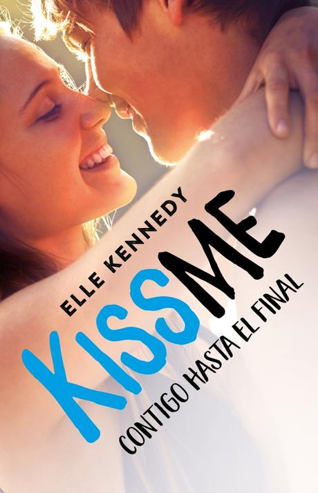 Reseña: Kissme, contigo hasta el final, Elle Kennedy Reseña: Kissme, contigo hasta el final, Elle Kennedy