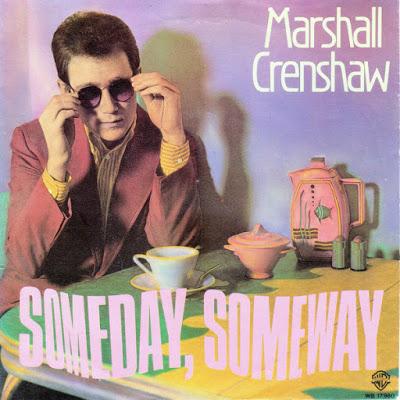 Marshall Crenshaw -Someday, Someway 7