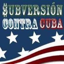 EE.UU. reconoce sus actos subversivos contra Cuba