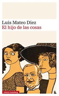 El hijo de las cosas – Luis Mateo Díez,Descargar gratis https://www.librosinpagar.info/2018/04/el-hijo-de-las-cosas-luis-mateo.html