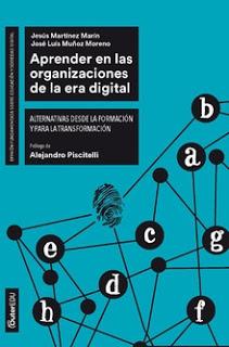 Aprender en las organizaciones de la era digital; Alternativas desde la formación y para la transformación