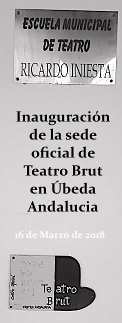 Inauguración de la sede oficial de teatro Brut en Andalucia, Úbeda, por manu medina