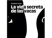 vida secreta vacas. Rosamund Young
