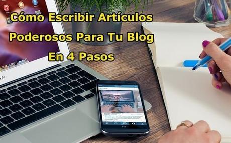 Escribir Un Buen Artículo Para Tu Blog y Sus Lectores