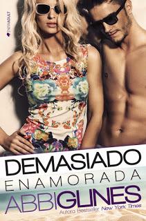 Reseña: Demasiado enamorada de Abbi Glines