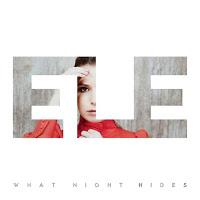 ELE, What Night Hides