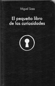 “El pequeño libro de las curiosidades”, de Miguel Sosa Lázaro