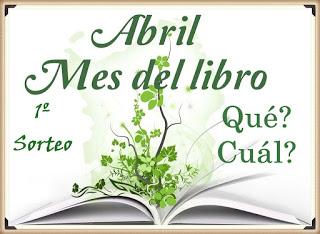 Abril, Mes del libro. 1º Sorteo Abril, Mes del libro. 1º Sorteo