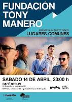 Concierto de Fundación Tony Manero en Café Berlín